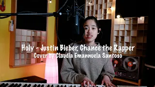 Holy - Justin Bieber, Chance the Rapper Cover by Claudia Emmanuela Santoso