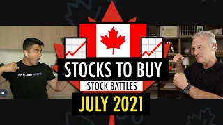 Stock Battles - STOCKS TO BUY IN JULY 2021 - Investing For Canadians