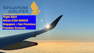 [TRIP REPORT] [VTL] Singapore Airlines Flight 34 - Airbus A350-900ULR - SIN » SFO (Premium Economy)