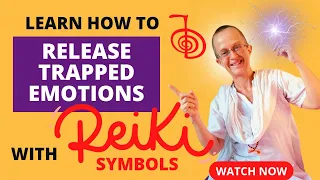HOW TO Release Trapped Emotions with Reiki Symbols