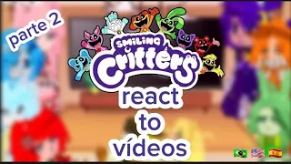 smiling critters react to videos parte 3 ( especial de 1m depois eu termino o outro)