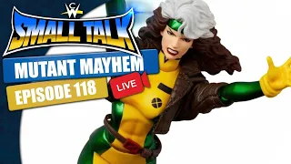 MAFEX X-MEN Rogue | Small Talk Episode 118: Mutant Mayhem