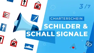 Charterschein - Teil 3/7 "Schilder und Schallsignale" - sicher mit Hausboot & Yacht "on tour "sein