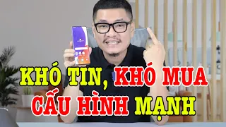 Điện thoại tầm trung siêu lạ, cấu hình Flagship, có tiền khó mua