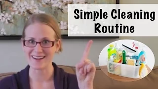 Simple Cleaning Routine!