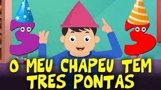 O Meu Chapéu Tem Três Pontas - Música Infantil