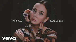 Pihlaja - Pari liikaa (Lyric Video)