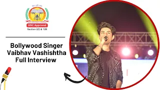 Bollywood Singer Vaibhav Vashishtha Full Interview || IIMT Media