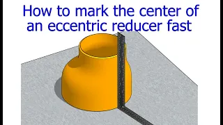 Eccentric reducer, center marking, fast and easy method tutorial piping tips and tricks