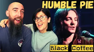HUMBLE PIE - Black Coffee (REACTION) with my wife