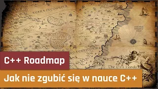 C++ Roadmap: Jak nie zgubić się w nauce C++