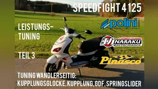 Wandler Tuning | Polini Kupplung | Naraku Glocke | Pinasco Lager und GDF | Speedfight 4 125