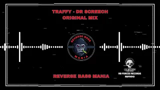 Traffy - Dr Screech (Original Mix)