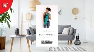 SOFT FITNESS с Ольгой Кузнецовой | 26 марта 2022 | Онлайн-тренировки World Class