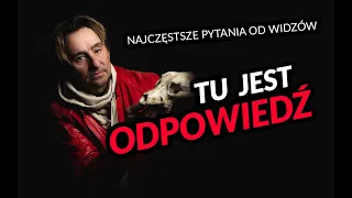 Najczęstsze pytania od widzów - wywiad!