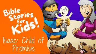 Bible Stories for Kids: Abraham, Sarah and Isaac