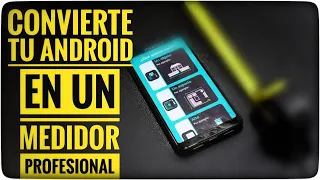 Cómo convertir tu Android en un medidor profesional