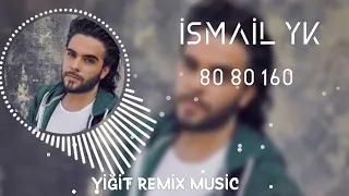 İsmail Yk - 80 80 160 (Allah neler yaratmış Remix) [Yiğit Remix Music]