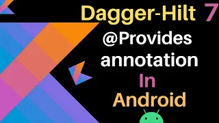 Android Dagger-hilt | @Provides annotation | Dagger-Hilt tutorial | hindi | part-7