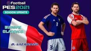 B. LIZARAZU face+stats (Europe Classics) How to create in PES 2021