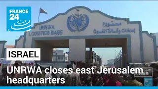 UN agency says closing east Jerusalem HQ after arson by 'Israeli extremists' • FRANCE 24 English