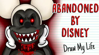 ABANDONED BY DISNEY | Creepypasta Draw My Life