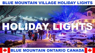 BLUE MOUNTAIN VILLAGE AND HOLIDAY MAGIC LIGHTS IN ONTARIO CANADA