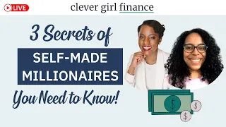 Secrets Of Self-Made Millionaires You Need To Know! Clever Girl Finance