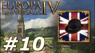 Europa Universalis IV: Rule Britannia | Anglophile - Part 10