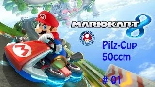 Mario Kart 8 (1): Pilz-Cup - 50ccm