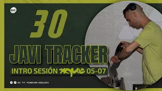 30 JAVI TRACKER I Intro Sesión Xque 2005/07