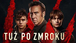 Tuż po zmroku - Premiera 21.05.2024 na Cineman.pl