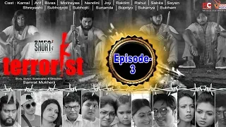 SMPAi SHORTS || SEASON 3 || TERRORIST || SAMRAT MUKHERJI || EP 03