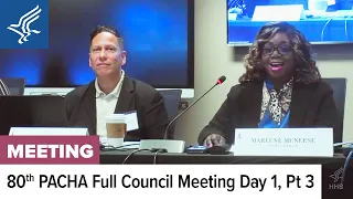 80th Presidential Advisory Council on HIV/AIDS (PACHA) Full Council Meeting March 27, 2024 | Part 3