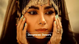 Ethnic Music & Deep House Mix 2024 [VOL. 15] 🎵 Mix by Deepness Desert Music🔊Javad, Enza, Mzade,...