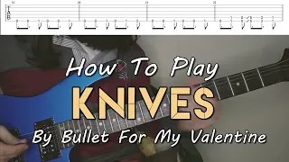 How To Play "Knives" By Bullet For My Valentine (Full Song Tutorial With TAB!)