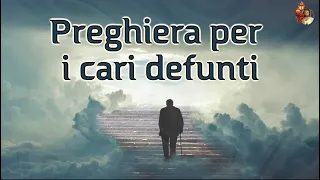 Preghiera per i cari defunti