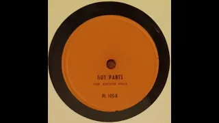 "HOT PANTS" - STAG 78 RPM PL105-B  1930's Adult Party Record