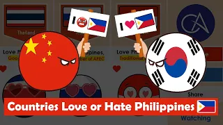 Countries Love or Hate Philippines 🇵🇭 || Why Countries Love or Hate Philippines  🇵🇭