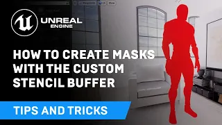 How to Create Masks With the Custom Stencil Buffer | Tips & Tricks | Unreal Engine