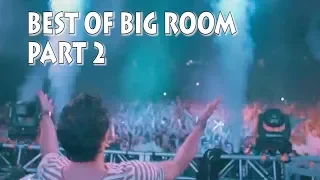 Best Of Big Room [Part 2] #BigRoomNeverDies