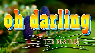 OH DARLING [ karaoke version ] popularized by THE BEATLES