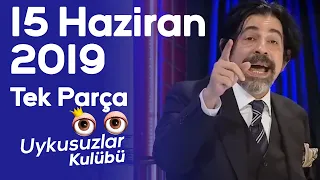 Okan Bayülgen ile Uykusuzlar Kulübü - 15 Haziran 2019