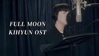 구미호뎐 OST Full moon - 기현 [KIHYUN]