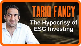 The Hypocrisy of ESG Investing | Tariq Fancy | Zer0es TV