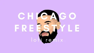 Drake - Chicago Freestyle [Lofi Remix]