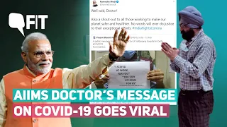 Meet the AIIMS Doctor Whose Message On Coronavirus Went Viral | The Quint