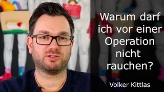 Warum darf ich vor einer Operation nicht rauchen?