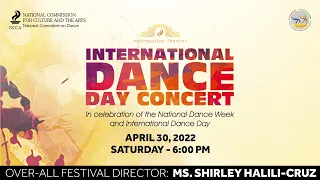 INTERNATIONAL DANCE DAY CONCERT 2022 - April 24, 2022 (NCCA-NCD)
