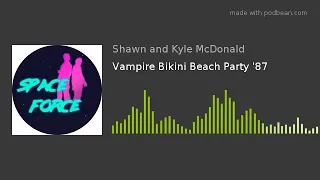 Vampire Bikini Beach Party '87